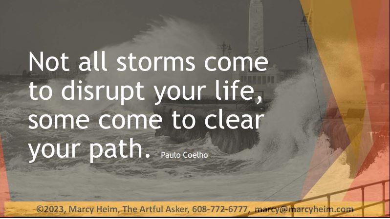 Not all storms come to disrupt your life, some come to clear your path.